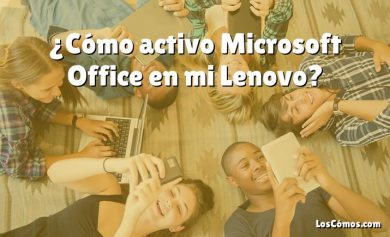 ¿Cómo activo Microsoft Office en mi Lenovo?