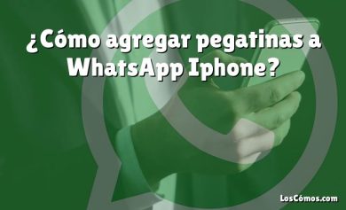 ¿Cómo agregar pegatinas a WhatsApp Iphone?