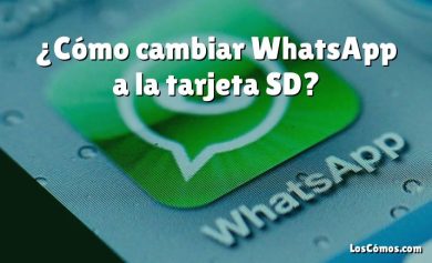 ¿Cómo cambiar WhatsApp a la tarjeta SD?