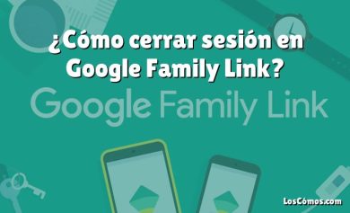 ¿Cómo cerrar sesión en Google Family Link?