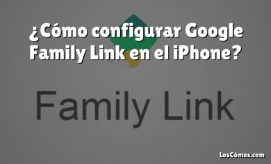 ¿Cómo configurar Google Family Link en el iPhone?