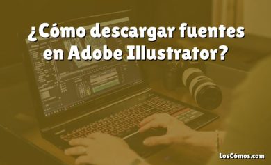 ¿Cómo descargar fuentes en Adobe Illustrator?