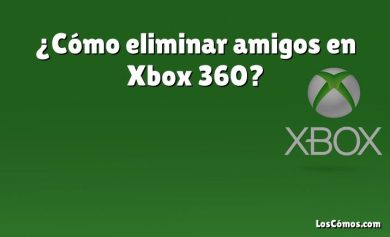 ¿Cómo eliminar amigos en Xbox 360?