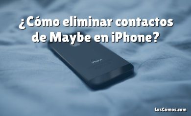 ¿Cómo eliminar contactos de Maybe en iPhone?