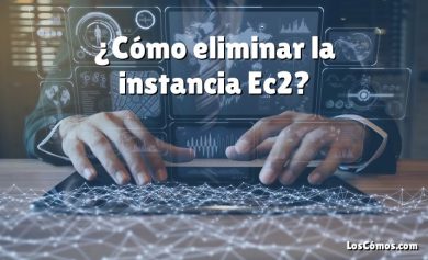 ¿Cómo eliminar la instancia Ec2?