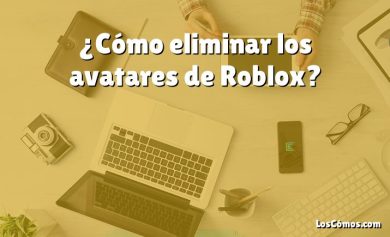 ¿Cómo eliminar los avatares de Roblox?
