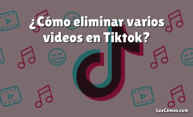 ¿Cómo eliminar varios videos en Tiktok?