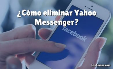 ¿Cómo eliminar Yahoo Messenger?