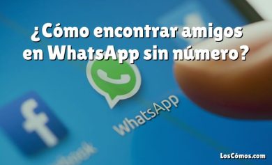 ¿Cómo encontrar amigos en WhatsApp sin número?