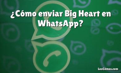 ¿Cómo enviar Big Heart en WhatsApp?