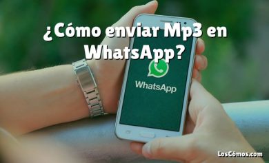 ¿Cómo enviar Mp3 en WhatsApp?