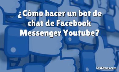 ¿Cómo hacer un bot de chat de Facebook Messenger Youtube?