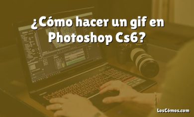¿Cómo hacer un gif en Photoshop Cs6?
