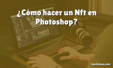 ¿Cómo hacer un Nft en Photoshop?