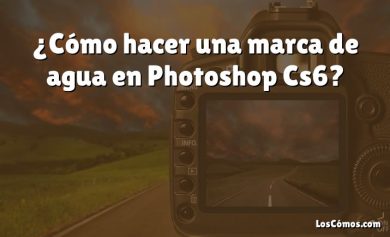 ¿Cómo hacer una marca de agua en Photoshop Cs6?