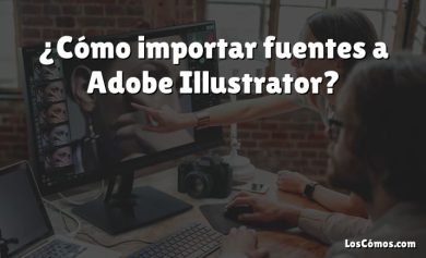 ¿Cómo importar fuentes a Adobe Illustrator?