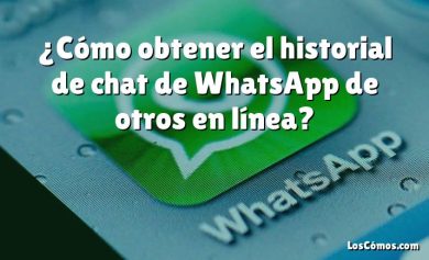 ¿Cómo obtener el historial de chat de WhatsApp de otros en línea?