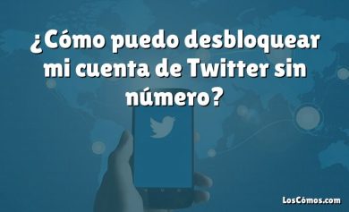 ¿Cómo puedo desbloquear mi cuenta de Twitter sin número?