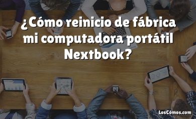 ¿Cómo reinicio de fábrica mi computadora portátil Nextbook?