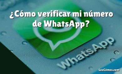 ¿Cómo verificar mi número de WhatsApp?