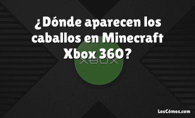 ¿Dónde aparecen los caballos en Minecraft Xbox 360?