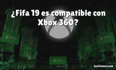 ¿Fifa 19 es compatible con Xbox 360?