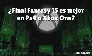 ¿Final Fantasy 15 es mejor en Ps4 o Xbox One?