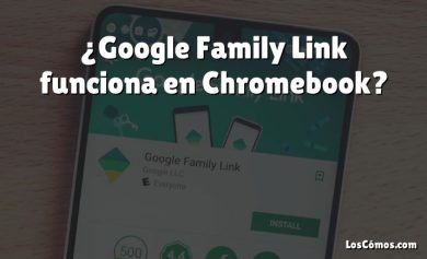 ¿Google Family Link funciona en Chromebook?