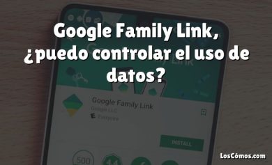 Google Family Link, ¿puedo controlar el uso de datos?