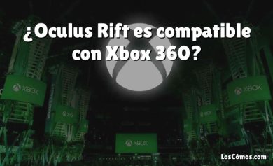 ¿Oculus Rift es compatible con Xbox 360?