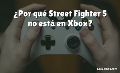 ¿Por qué Street Fighter 5 no está en Xbox?