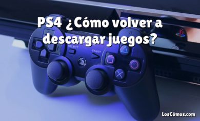 PS4 ¿Cómo volver a descargar juegos?