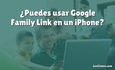 ¿Puedes usar Google Family Link en un iPhone?