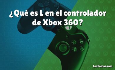 ¿Qué es L en el controlador de Xbox 360?