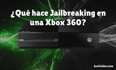 ¿Qué hace Jailbreaking en una Xbox 360?