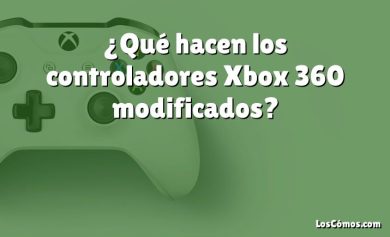 ¿Qué hacen los controladores Xbox 360 modificados?