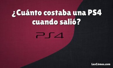 ¿Cuánto costaba una PS4 cuando salió?