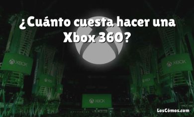 ¿Cuánto cuesta hacer una Xbox 360?