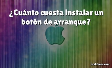 ¿Cuánto cuesta instalar un botón de arranque?