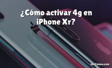 ¿Cómo activar 4g en iPhone Xr?