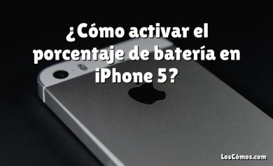 ¿Cómo activar el porcentaje de batería en iPhone 5?