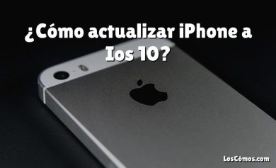 ¿Cómo actualizar iPhone a Ios 10?