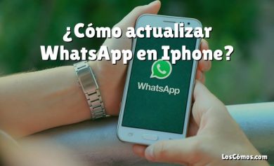 ¿Cómo actualizar WhatsApp en Iphone?