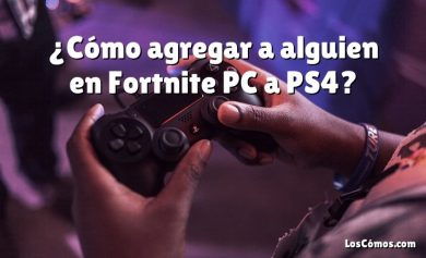 ¿Cómo agregar a alguien en Fortnite PC a PS4?