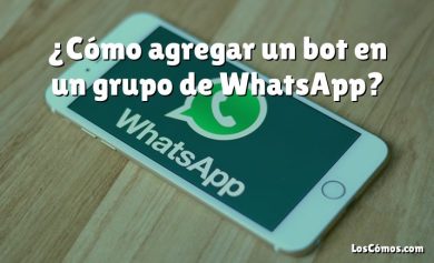 ¿Cómo agregar un bot en un grupo de WhatsApp?