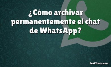 ¿Cómo archivar permanentemente el chat de WhatsApp?