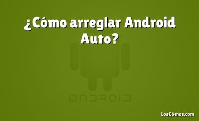 ¿Cómo arreglar Android Auto?