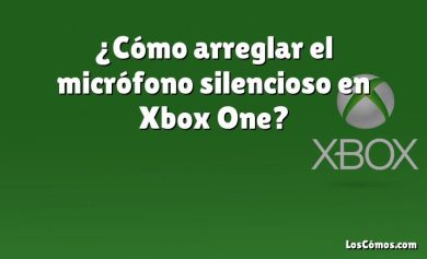 ¿Cómo arreglar el micrófono silencioso en Xbox One?