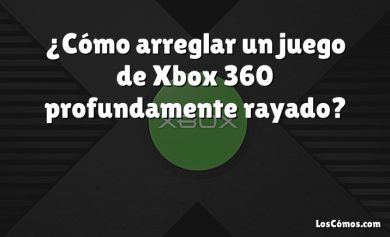 ¿Cómo arreglar un juego de Xbox 360 profundamente rayado?