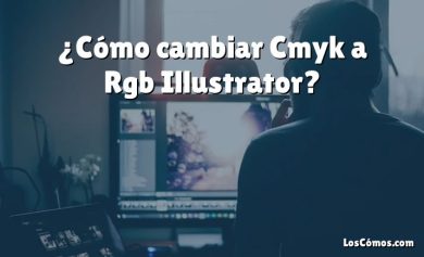 ¿Cómo cambiar Cmyk a Rgb Illustrator?